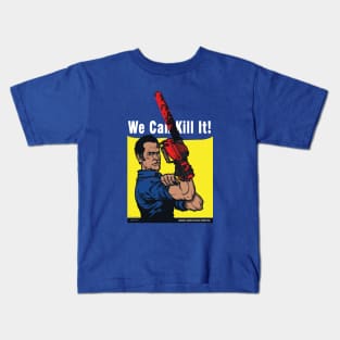 We Can Kill It! Kids T-Shirt